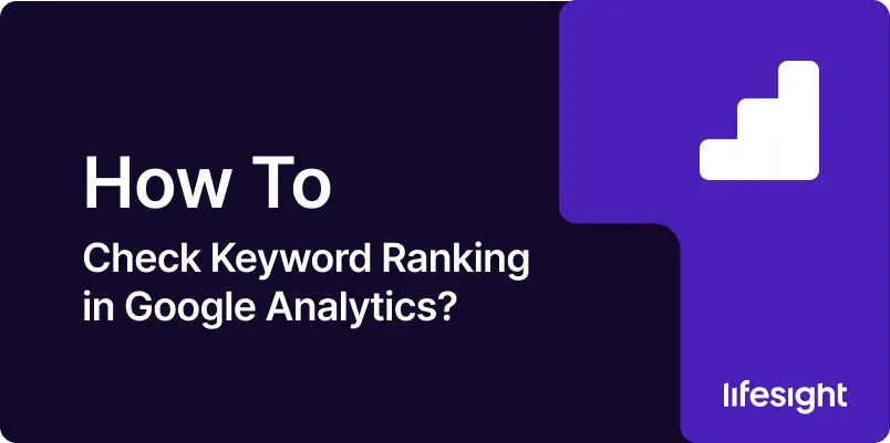 How-to-Check-Keyword-Ranking-in-Google-Analytics-41862ecc56 How to Check Keyword Ranking in Google Analytics 41862ecc56 - Lifesight