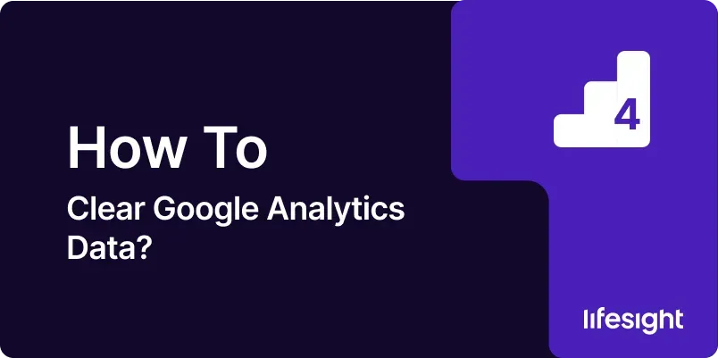 How-to-Clear-Google-Analytics-Data-3d63128258 How to Clear Google Analytics Data 3d63128258 - Lifesight