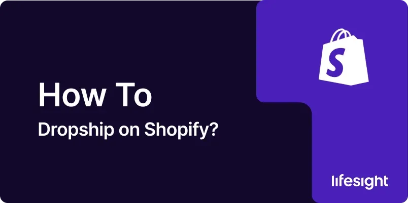 How-to-Dropship-on-Shopify-1x-da55f616c7 How to Dropship on Shopify 1x da55f616c7 - Lifesight