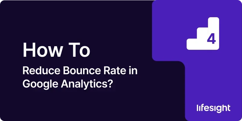 How-to-Reduce-Bounce-Rate-in-Google-Analytics-23594dcaae How to Reduce Bounce Rate in Google Analytics 23594dcaae - Lifesight