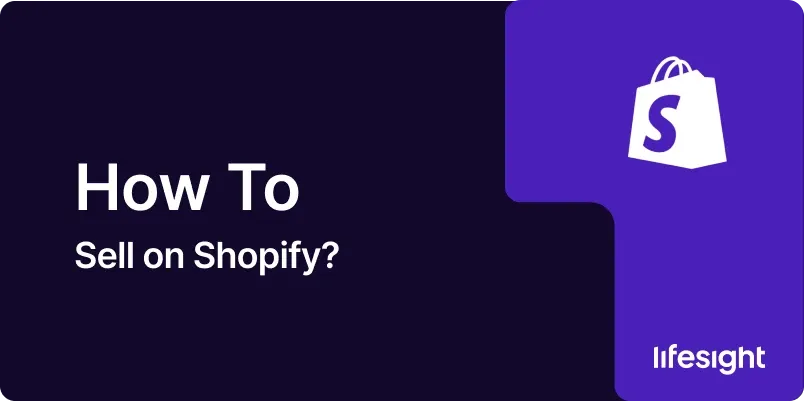 How-to-Sell-on-Shopify-1x-dbcea6f7c5 How to Sell on Shopify 1x dbcea6f7c5 - Lifesight
