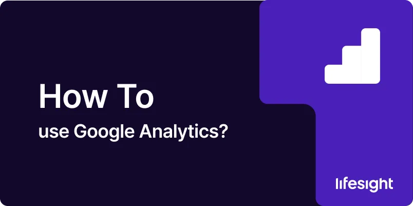 How-to-use-Google-Analytics-1x-e3e3e3d97e How to use Google Analytics 1x e3e3e3d97e - Lifesight