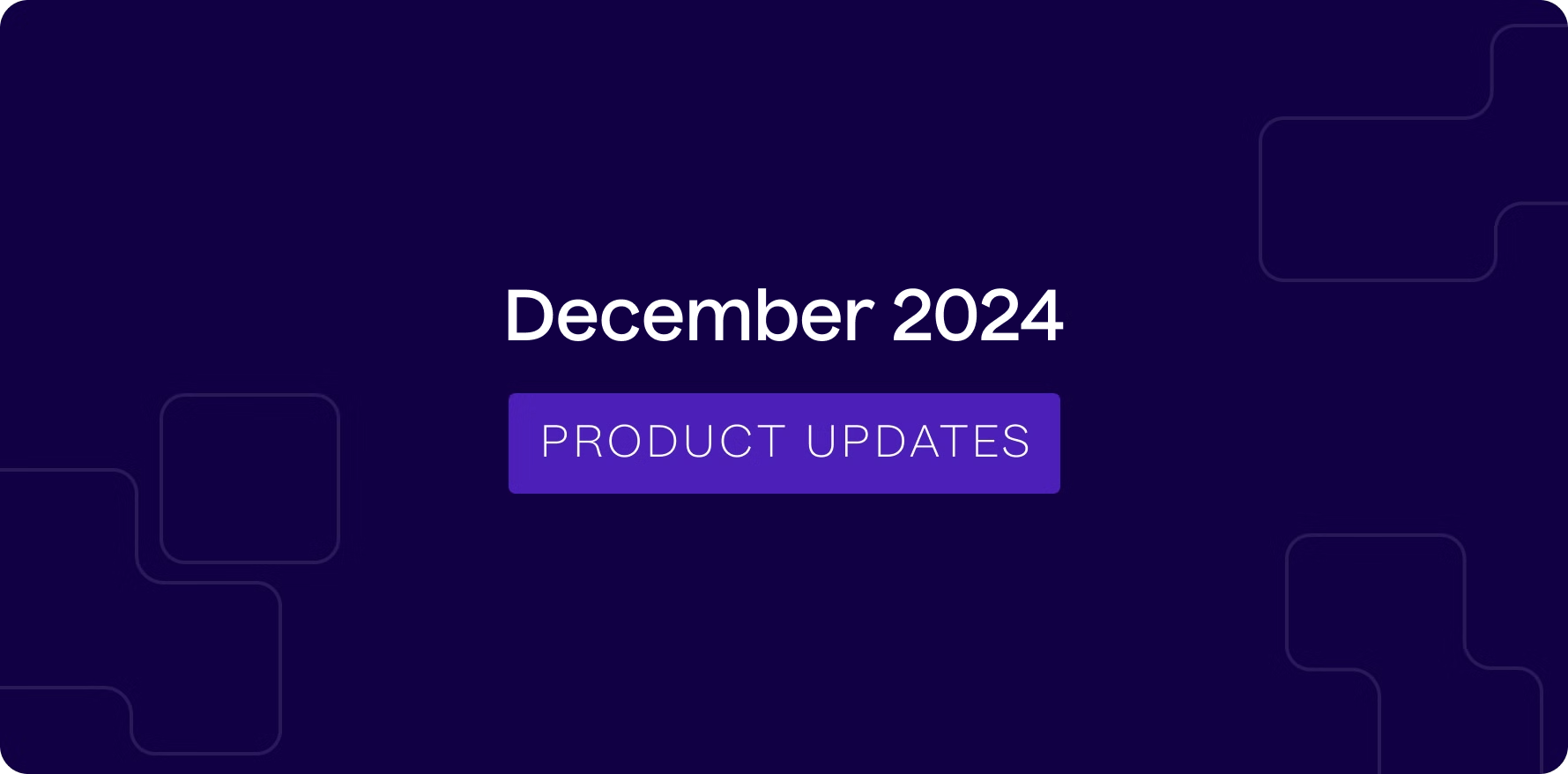 december 2024 product updates - Lifesight