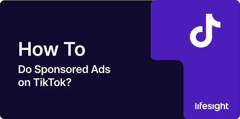 How to Do Sponsored Ads on TikTok How to Do Sponsored Ads on TikTok