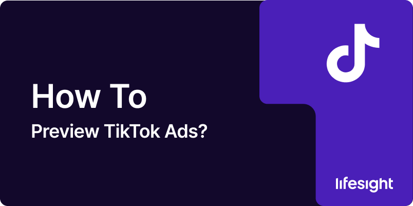 How to Preview TikTok Ads How to Preview TikTok Ads